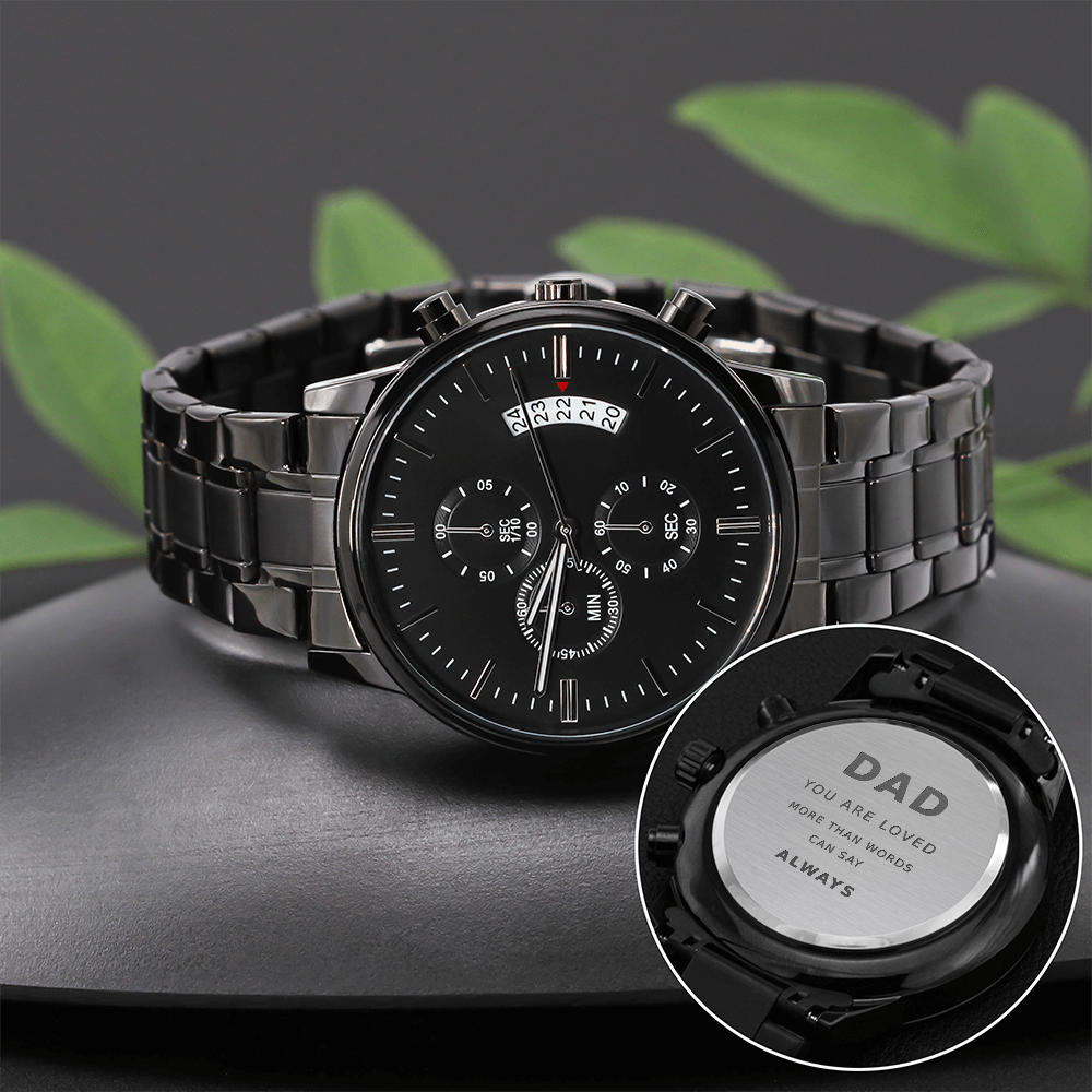 Men's Watch "Dad - You are loved more than words can say"