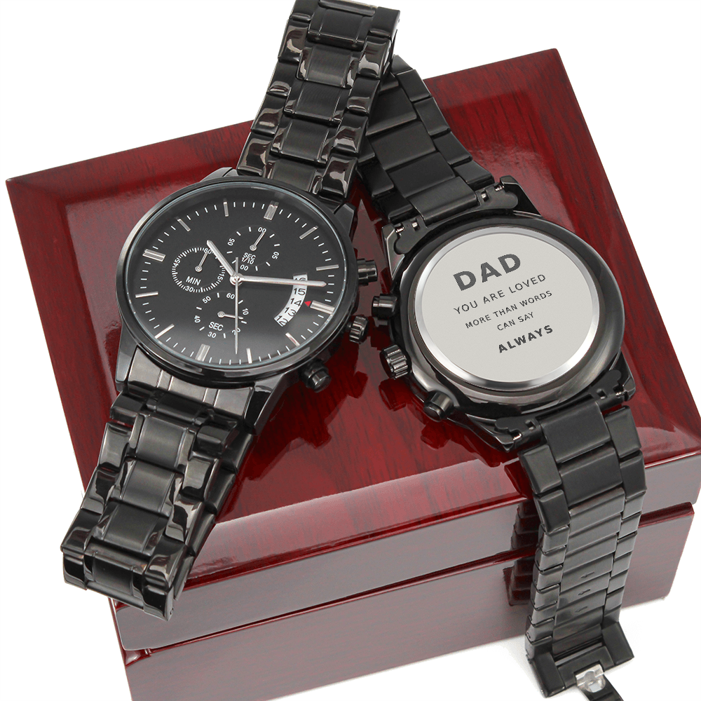 Men's Watch "Dad - You are loved more than words can say"