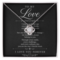 Love Knot Necklace "To My Love"
