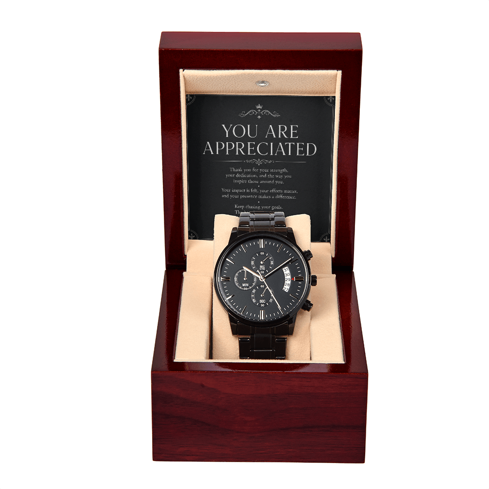 Men's Watch Black "You Are Appreciated"
