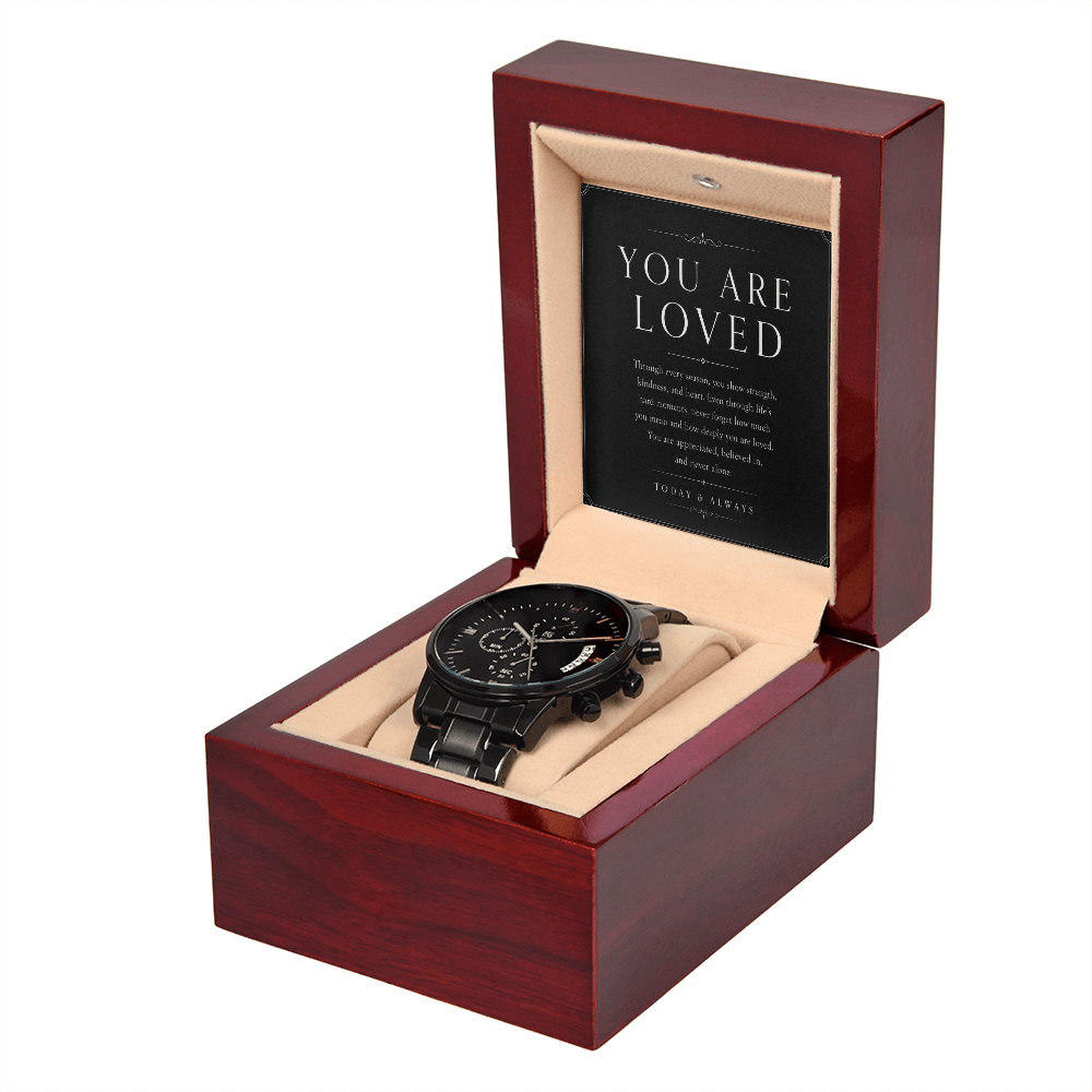 Men's Watch Black "You Are Loved"